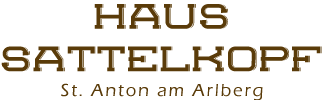 Das Haus Sattelkopf in St. Anton am Arlberg - Ihre Unterkunft für den Urlaub in Tirol in Österreich